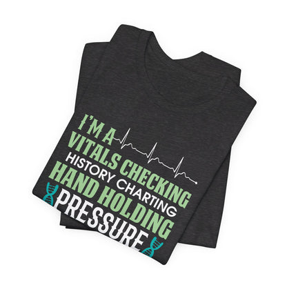 I'm a vitals checking...Certified Medical Assistant - Unisex Jersey Short Sleeve Tee