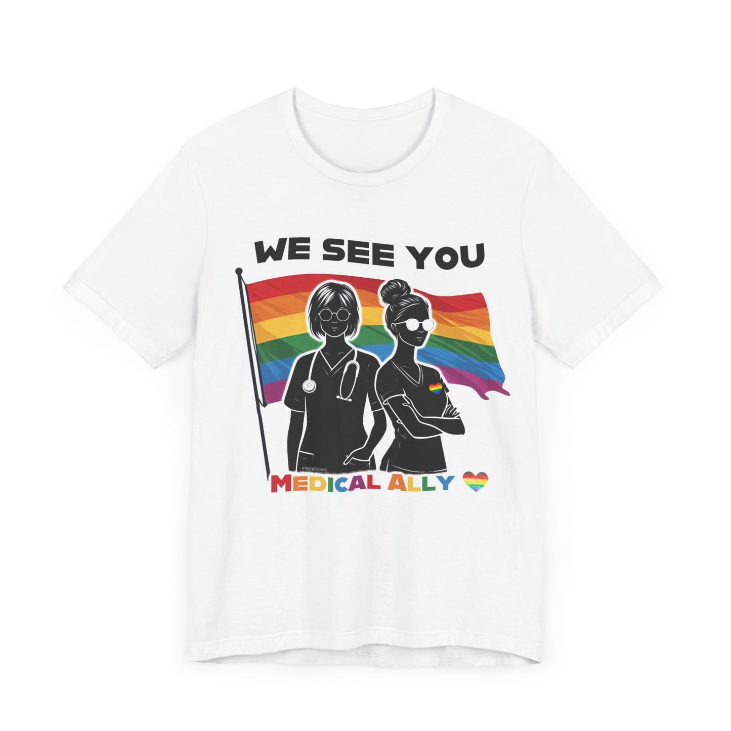 We See You - Medical Ally - Jersey Short Sleeve Tee