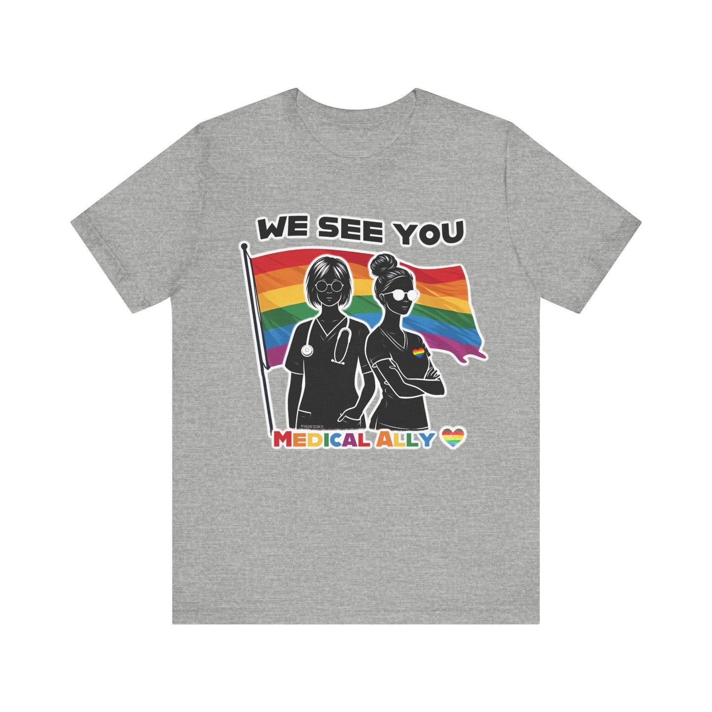 We See You - Medical Ally - Jersey Short Sleeve Tee