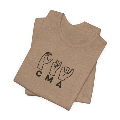 Sign Language "CMA" - Unisex Jersey Short Sleeve Tee - Medical Assistant