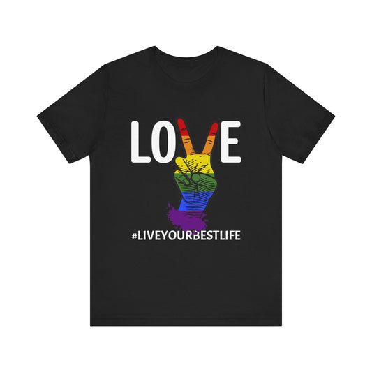 Love #liveyourbestlife - Jersey Short Sleeve Tee