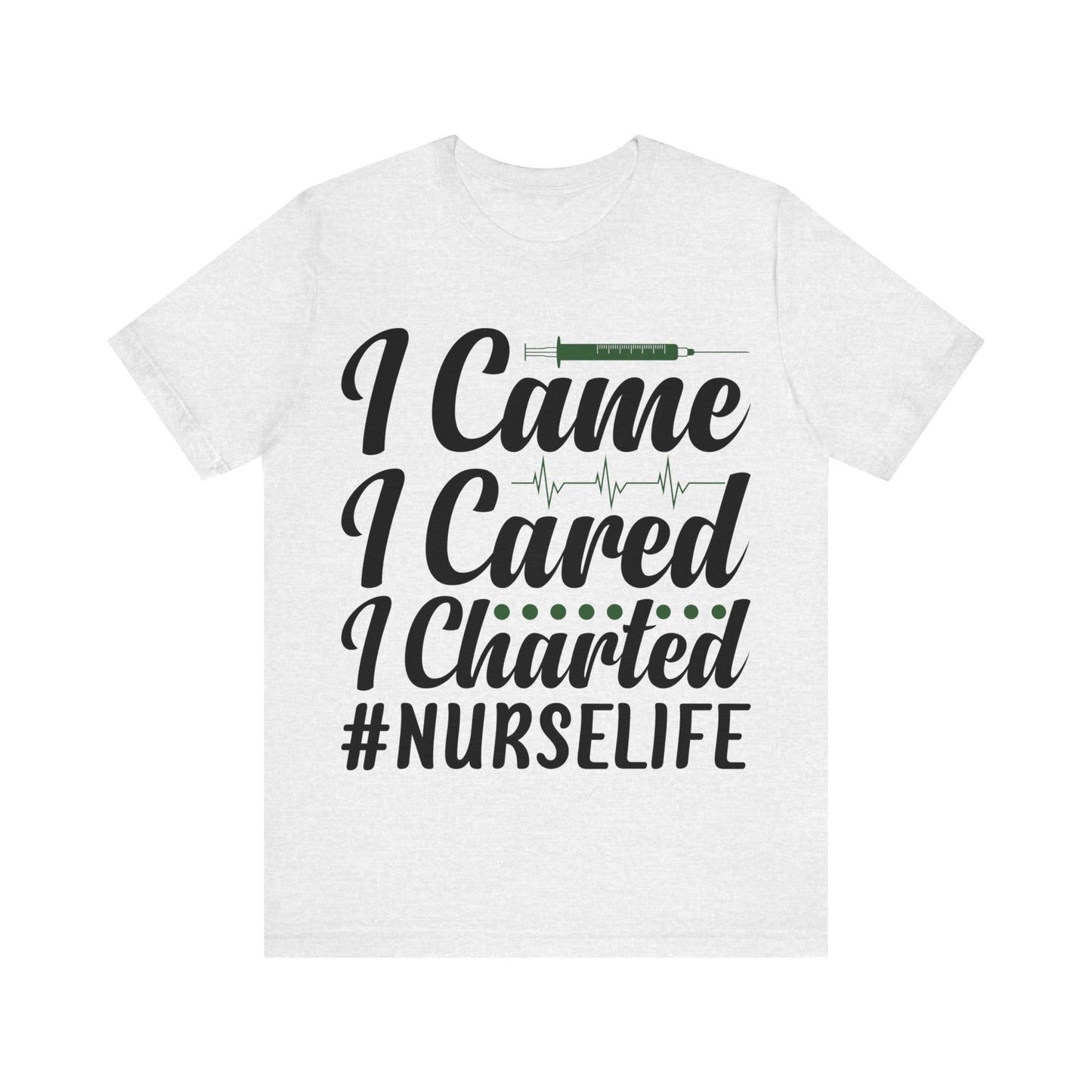 I came, I cared, I charted - Unisex Jersey Short Sleeve Tee