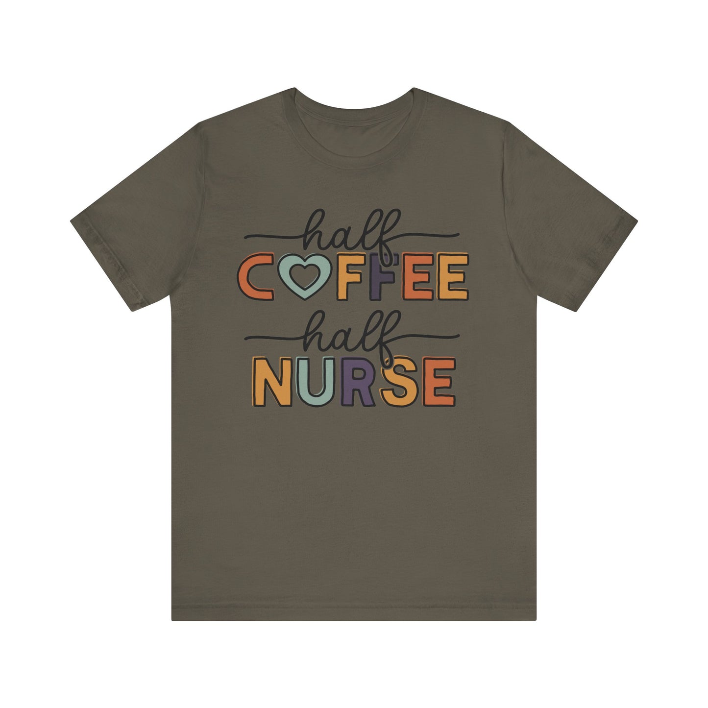 Half coffee half nurse - Unisex Jersey Short Sleeve Tee - Nurse