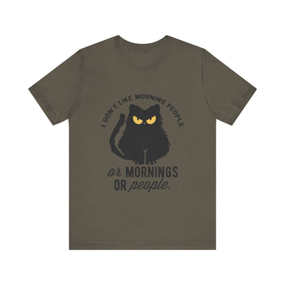 I don't like morning people - Cat - Jersey Short Sleeve Tee