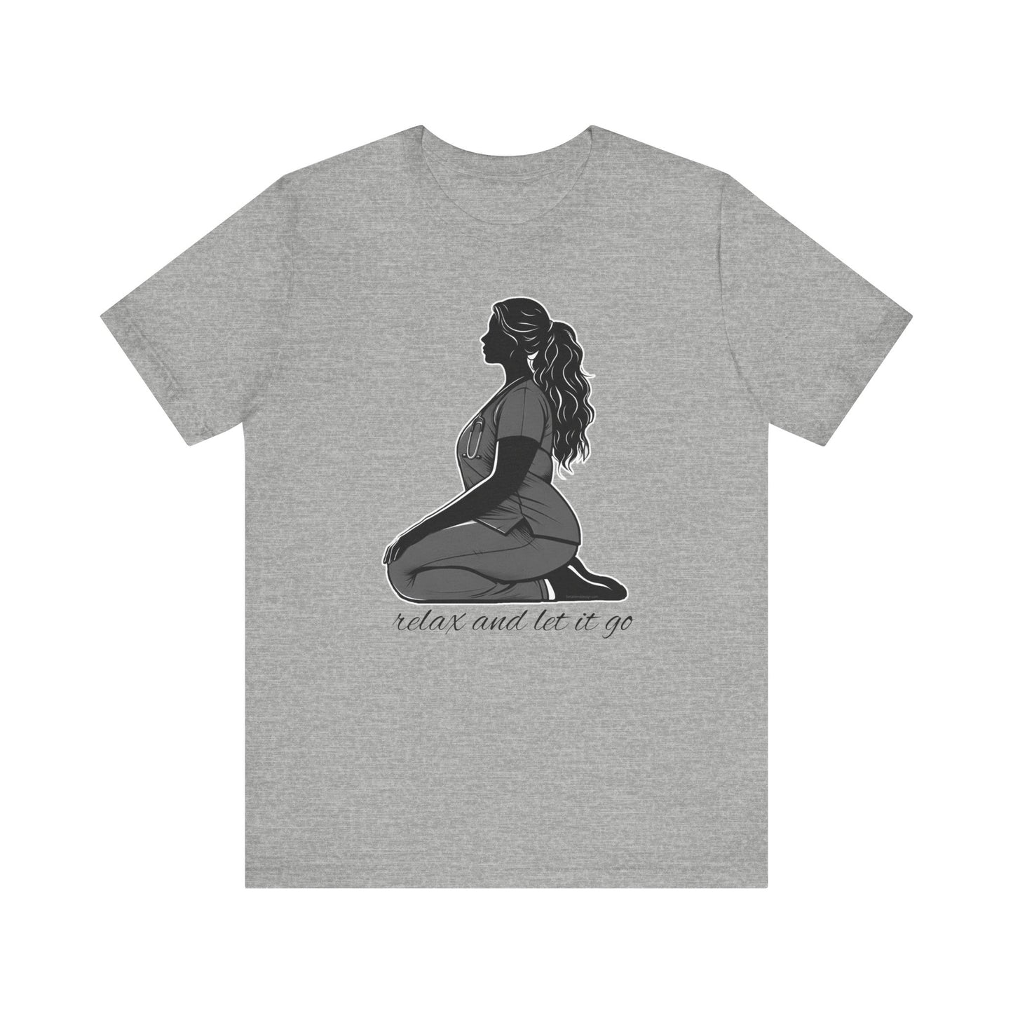 Relax and let it go Nurse yoga pose - Unisex Jersey Short Sleeve Tee