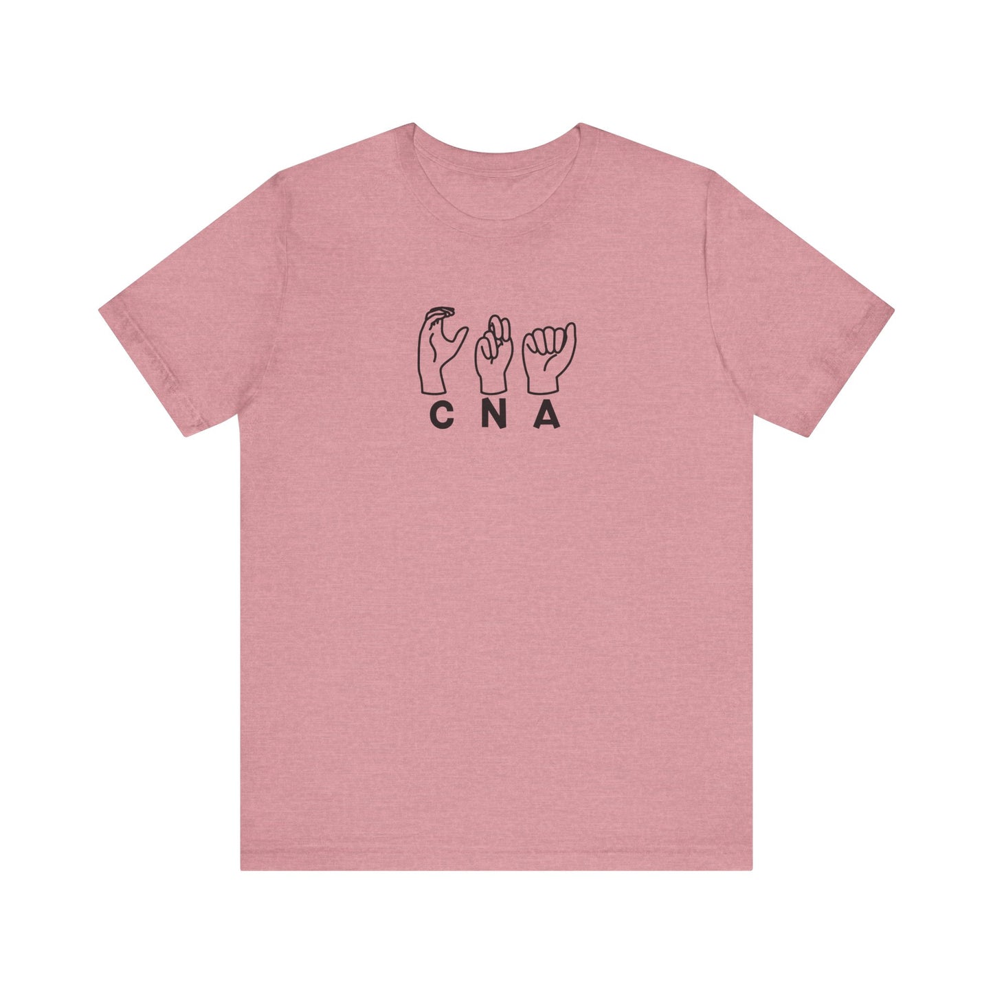 Sign Language "CNA" - Unisex Jersey Short Sleeve Tee - CNA