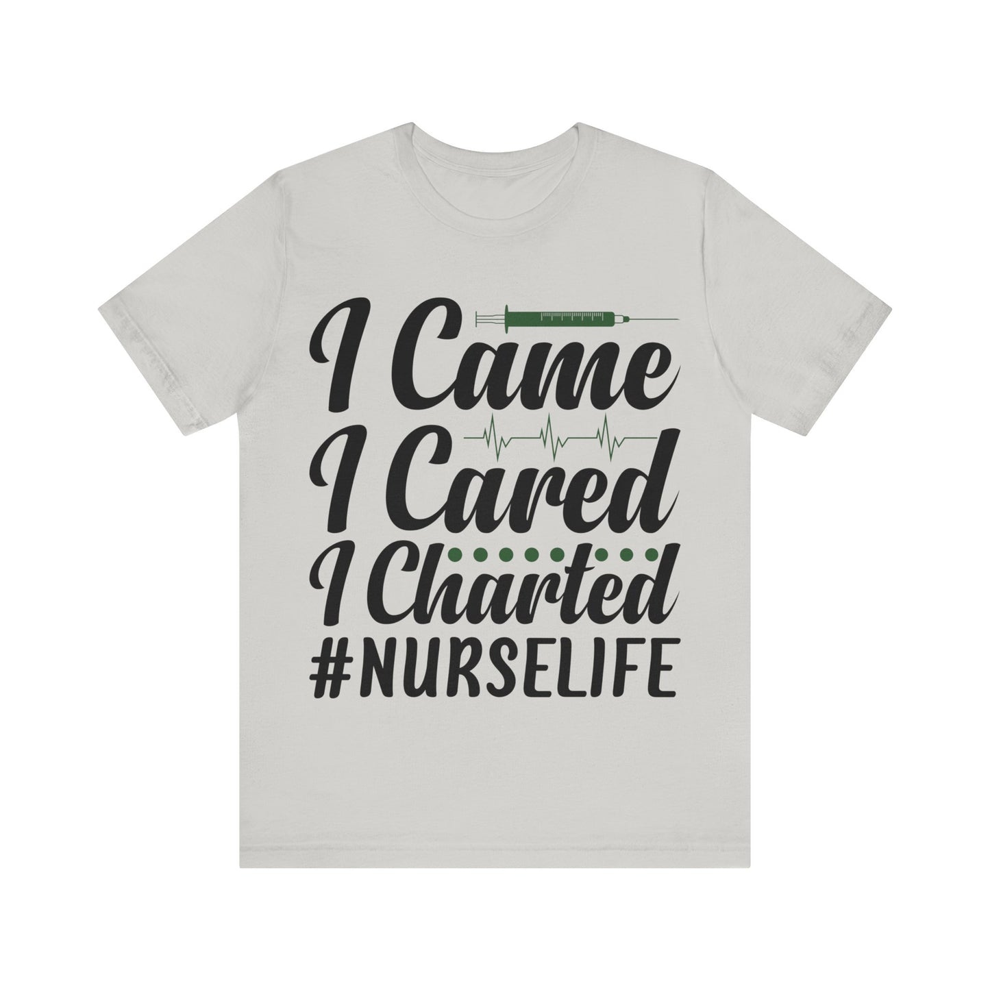 I came, I cared, I charted - Unisex Jersey Short Sleeve Tee