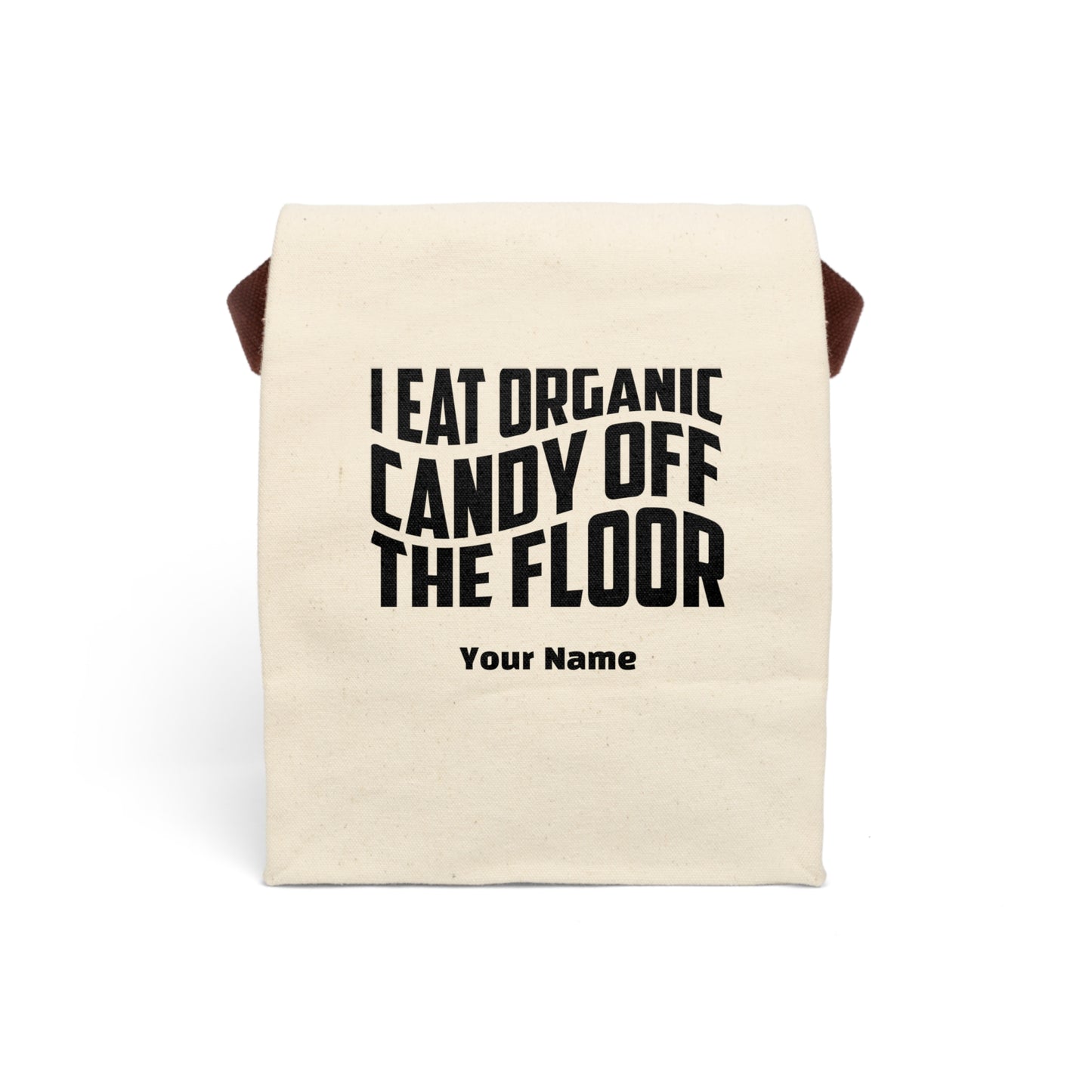 Add Your Name - Candy Off the Floor - Canvas Lunch Bag With Strap