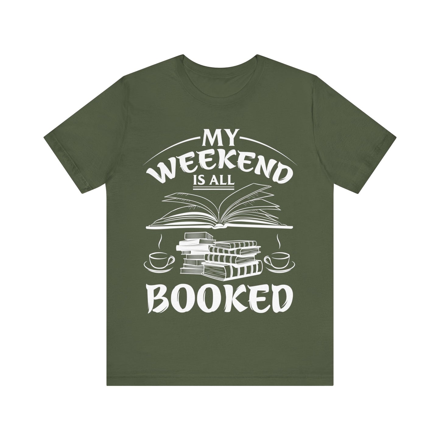 My weekend is all booked - Jersey Short Sleeve Tee