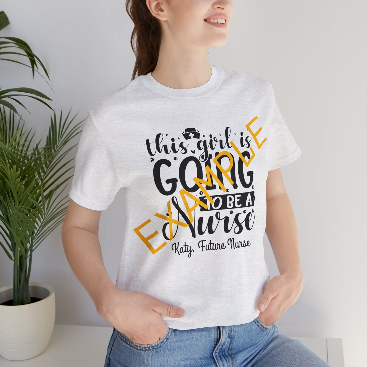 Add Your Name - This girl is going to be a nurse - Unisex Jersey Short Sleeve Tee - Nurse