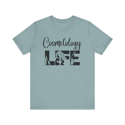 Cosmetology Life -  Jersey Short Sleeve Tee - Cosmetology