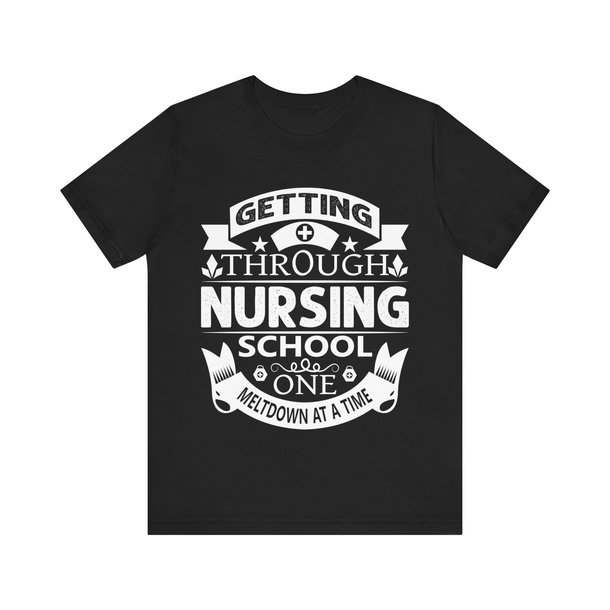 "Unisex tee with 'Getting through nursing school one meltdown at a time' in college-style letters. Lightweight cotton, ribbed collar, crew neckline. Free USA shipping."